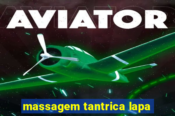 massagem tantrica lapa